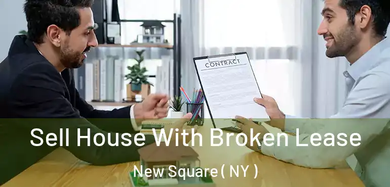  Sell House With Broken Lease New Square ( NY )