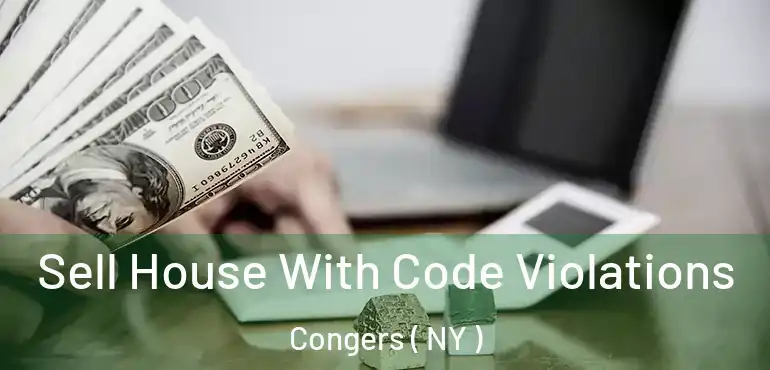 Sell House With Code Violations Congers ( NY )