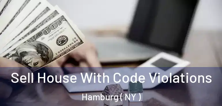  Sell House With Code Violations Hamburg ( NY )