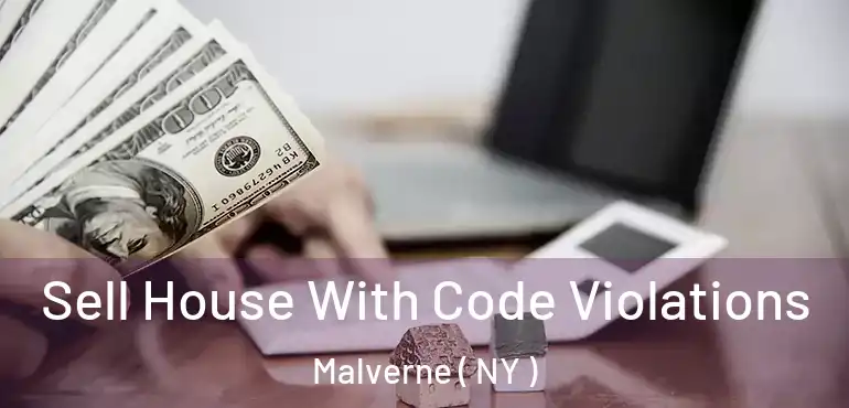  Sell House With Code Violations Malverne ( NY )
