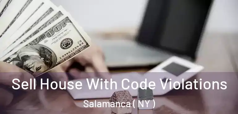 Sell House With Code Violations Salamanca ( NY )