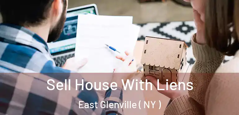  Sell House With Liens East Glenville ( NY )