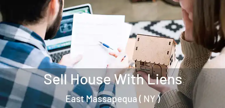  Sell House With Liens East Massapequa ( NY )
