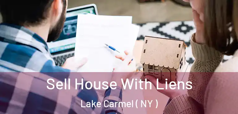  Sell House With Liens Lake Carmel ( NY )