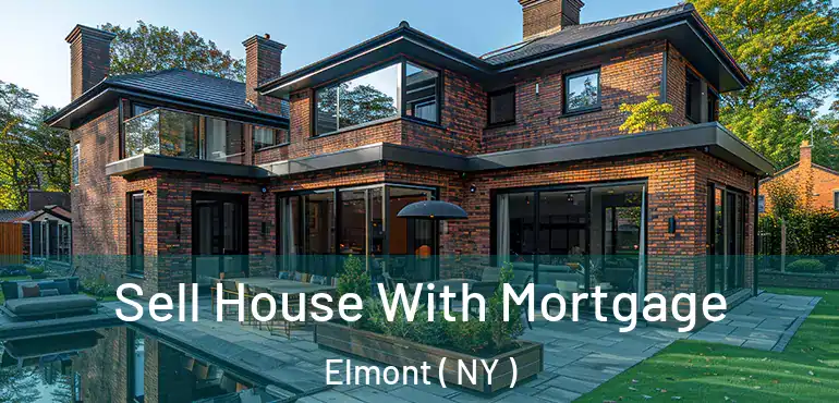  Sell House With Mortgage Elmont ( NY )