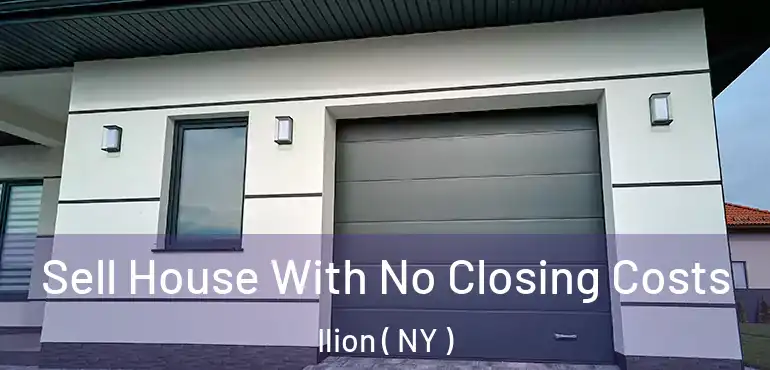  Sell House With No Closing Costs Ilion ( NY )
