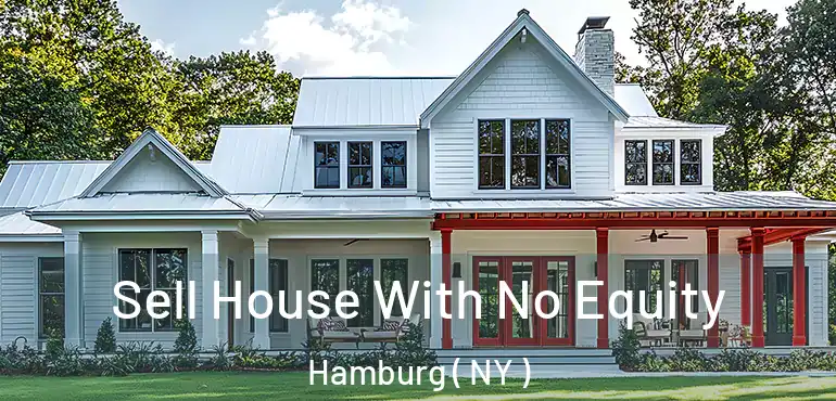 Sell House With No Equity Hamburg ( NY )