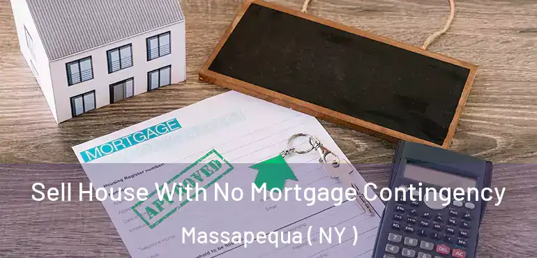  Sell House With No Mortgage Contingency Massapequa ( NY )