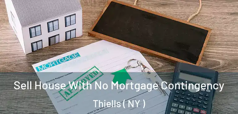  Sell House With No Mortgage Contingency Thiells ( NY )