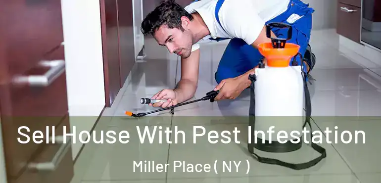  Sell House With Pest Infestation Miller Place ( NY )