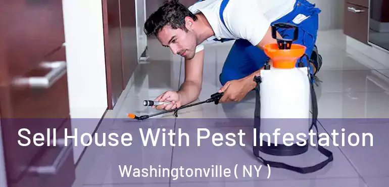  Sell House With Pest Infestation Washingtonville ( NY )