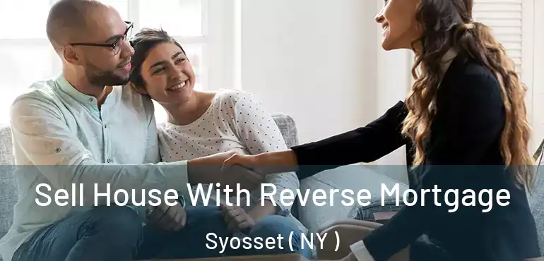  Sell House With Reverse Mortgage Syosset ( NY )