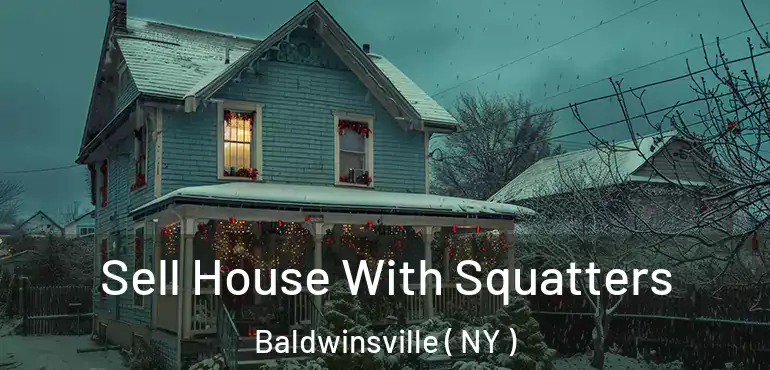  Sell House With Squatters Baldwinsville ( NY )