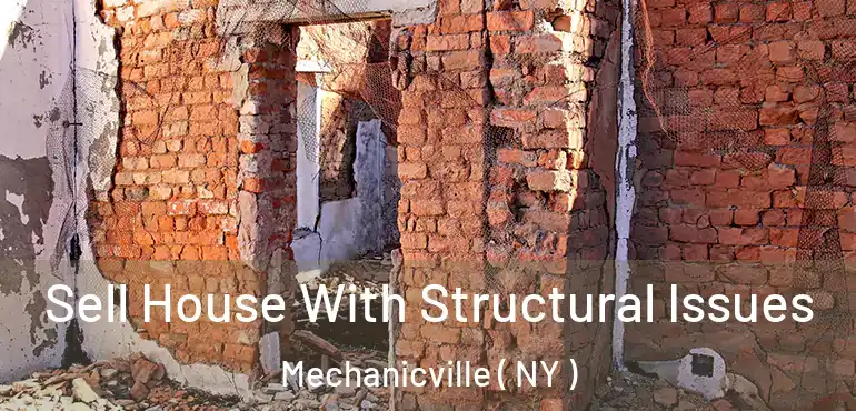  Sell House With Structural Issues Mechanicville ( NY )