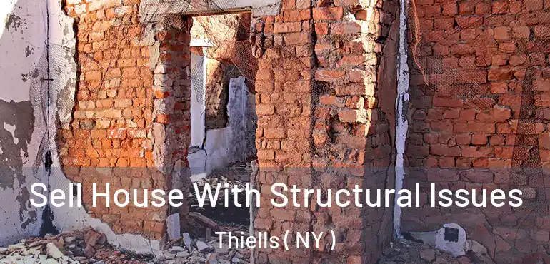  Sell House With Structural Issues Thiells ( NY )