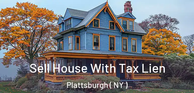 Sell House With Tax Lien Plattsburgh ( NY )
