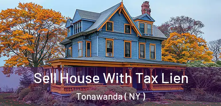  Sell House With Tax Lien Tonawanda ( NY )
