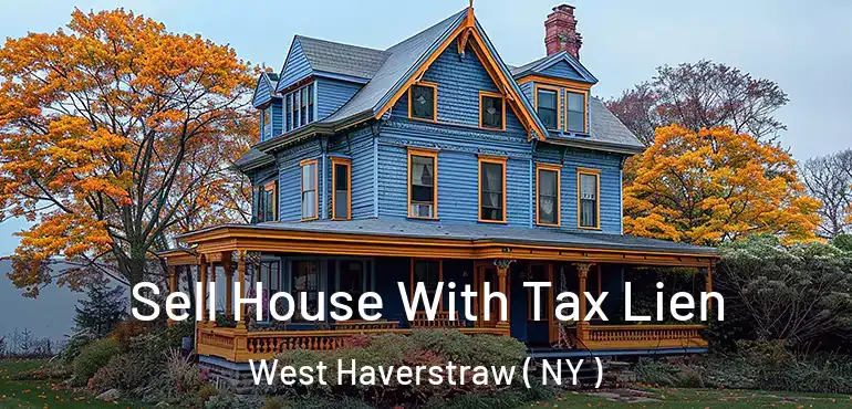  Sell House With Tax Lien West Haverstraw ( NY )