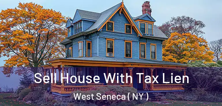  Sell House With Tax Lien West Seneca ( NY )