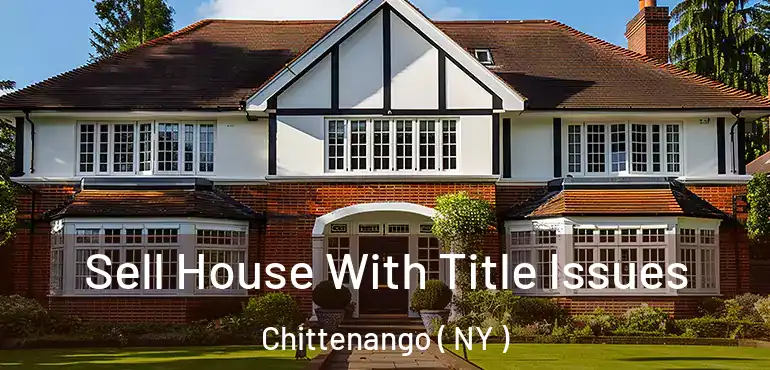  Sell House With Title Issues Chittenango ( NY )