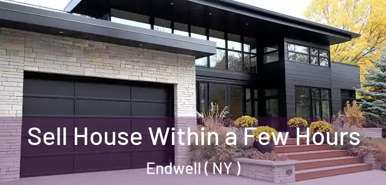  Sell House Within a Few Hours Endwell ( NY )