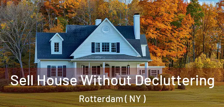  Sell House Without Decluttering Rotterdam ( NY )