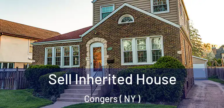  Sell Inherited House Congers ( NY )