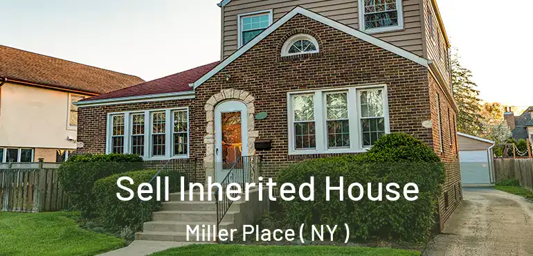  Sell Inherited House Miller Place ( NY )