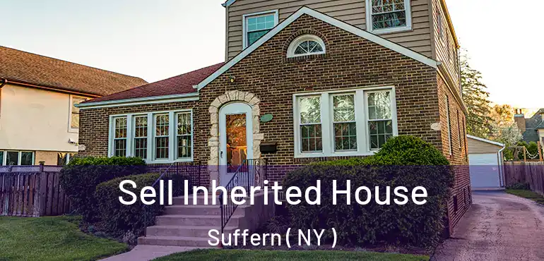  Sell Inherited House Suffern ( NY )
