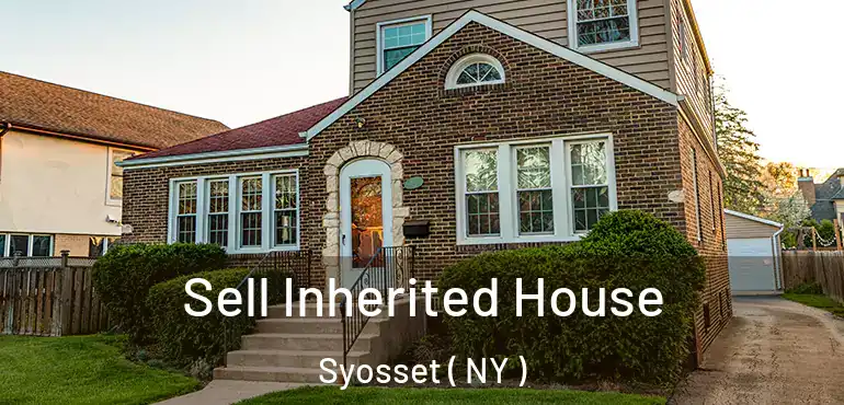  Sell Inherited House Syosset ( NY )