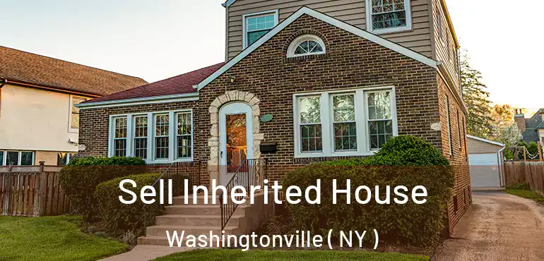  Sell Inherited House Washingtonville ( NY )