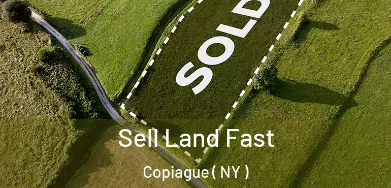  Sell Land Fast Copiague ( NY )