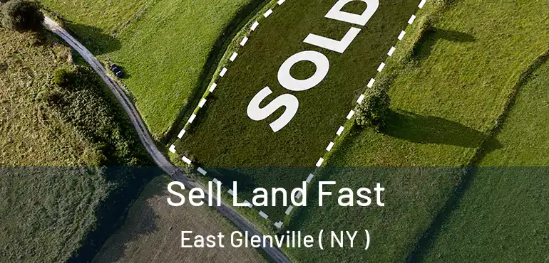  Sell Land Fast East Glenville ( NY )