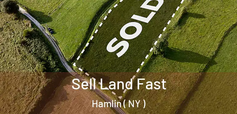  Sell Land Fast Hamlin ( NY )