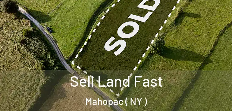  Sell Land Fast Mahopac ( NY )