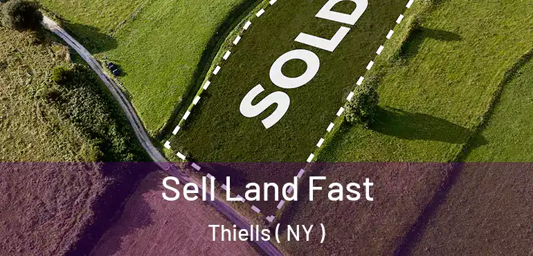  Sell Land Fast Thiells ( NY )