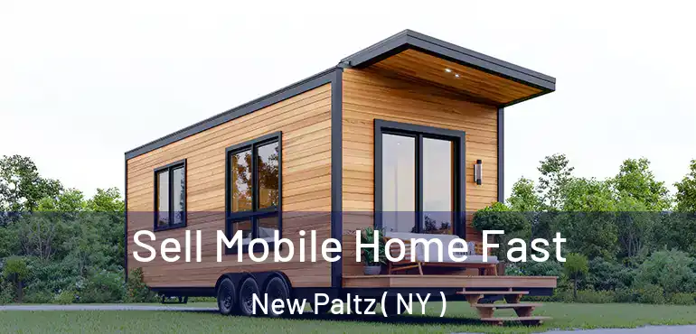  Sell Mobile Home Fast New Paltz ( NY )