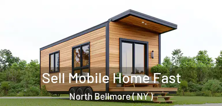  Sell Mobile Home Fast North Bellmore ( NY )