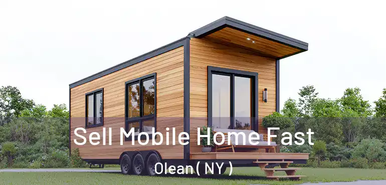  Sell Mobile Home Fast Olean ( NY )