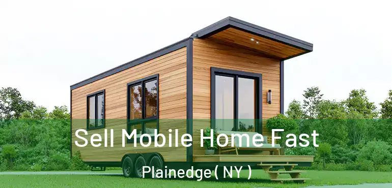  Sell Mobile Home Fast Plainedge ( NY )