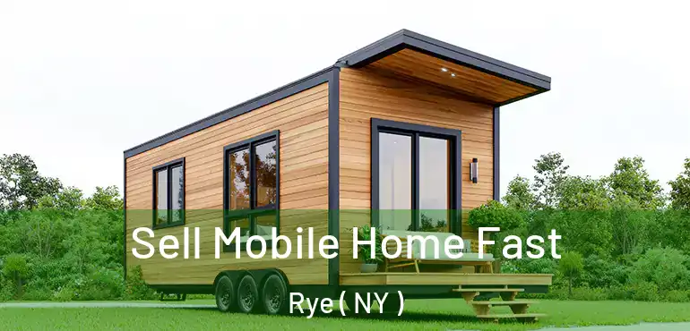  Sell Mobile Home Fast Rye ( NY )
