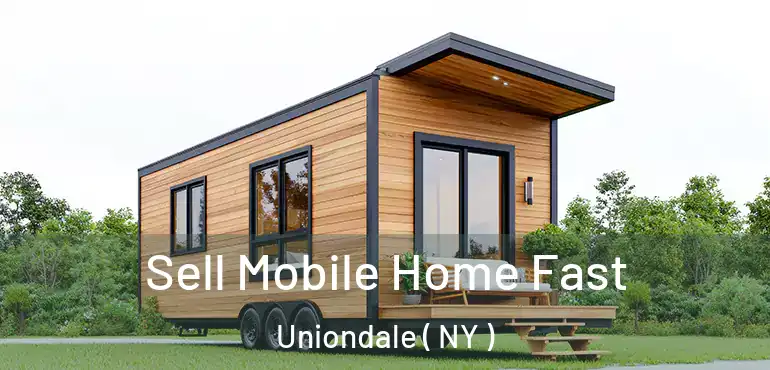  Sell Mobile Home Fast Uniondale ( NY )
