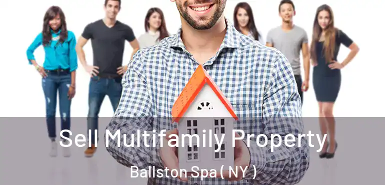  Sell Multifamily Property Ballston Spa ( NY )