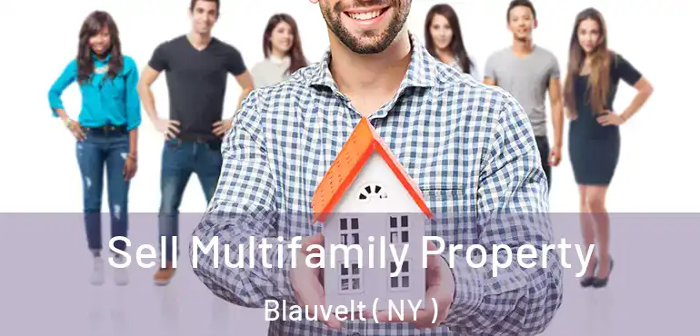  Sell Multifamily Property Blauvelt ( NY )