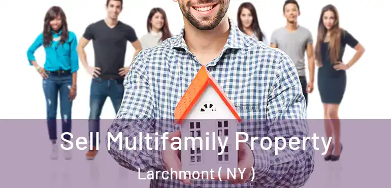  Sell Multifamily Property Larchmont ( NY )