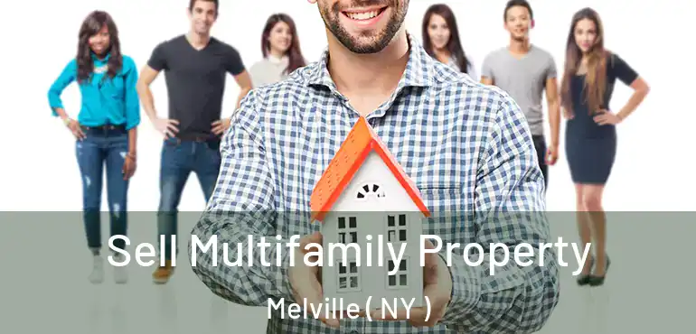  Sell Multifamily Property Melville ( NY )