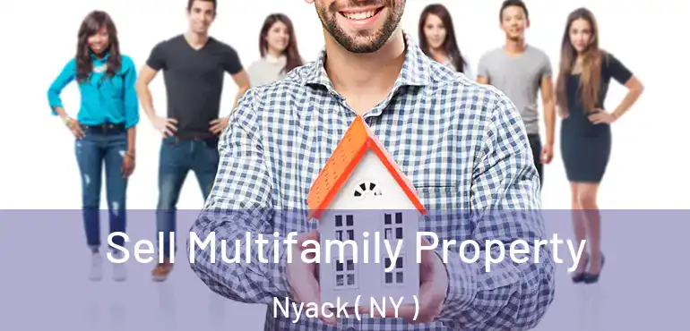  Sell Multifamily Property Nyack ( NY )