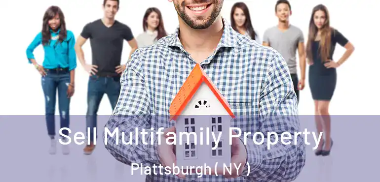  Sell Multifamily Property Plattsburgh ( NY )
