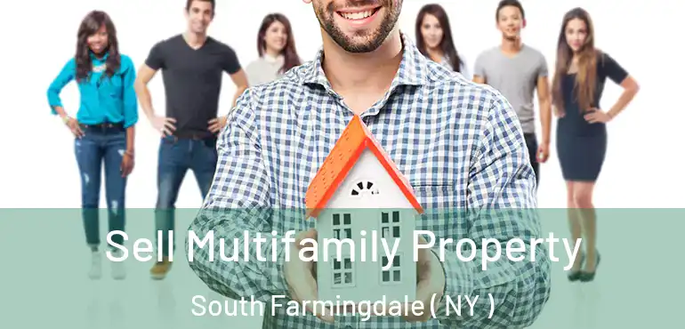  Sell Multifamily Property South Farmingdale ( NY )