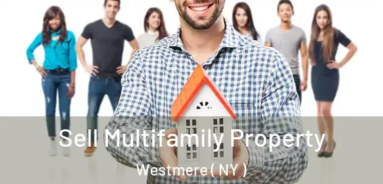  Sell Multifamily Property Westmere ( NY )